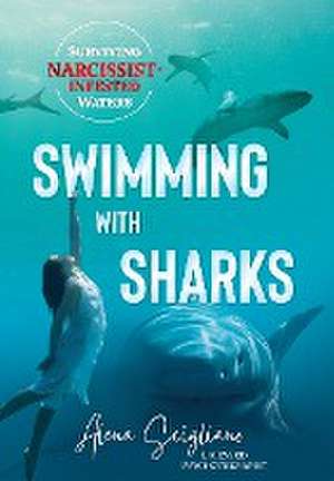 Swimming with Sharks de Alena Scigliano