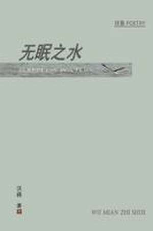 Sleepless Waters de Rui Wo