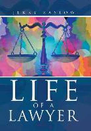 Life of a Lawyer de Jerry Zaslow