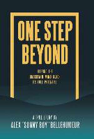 One Step Beyond de Alex "Sonny Boy" Bellehumeur