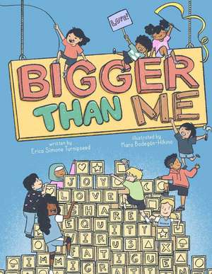 Bigger Than Me de Erica Simone Turnipseed