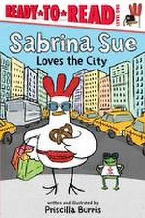 Sabrina Sue Loves the City de Priscilla Burris