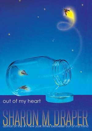 Out of My Heart de Sharon M. Draper