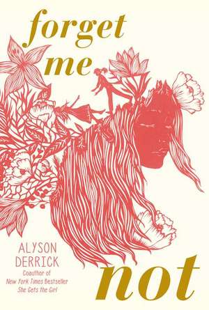 Forget Me Not de Alyson Derrick
