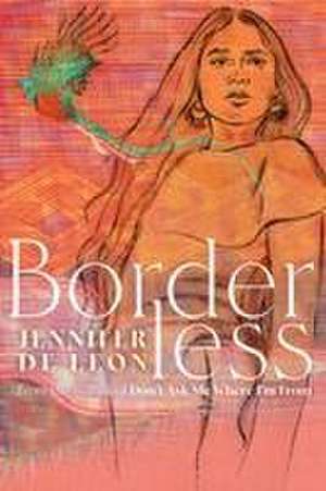 Borderless de Jennifer De Leon