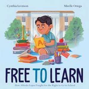 Free to Learn de Cynthia Levinson