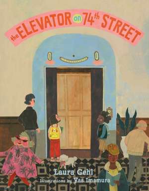 The Elevator on 74th Street de Laura Gehl