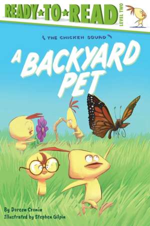 A Backyard Pet de Doreen Cronin