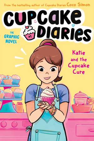 Katie and the Cupcake Cure the Graphic Novel de Coco Simon