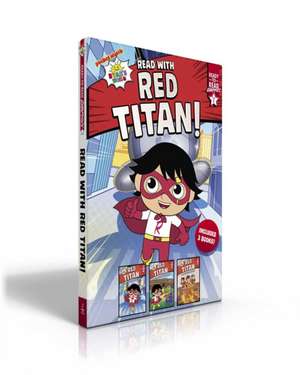 Read with Red Titan! (Boxed Set): Red Titan and the Runaway Robot; Red Titan and the Never-Ending Maze; Red Titan and the Floor of Lava de Ryan Kaji