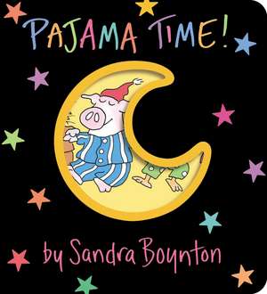 Pajama Time! de Sandra Boynton