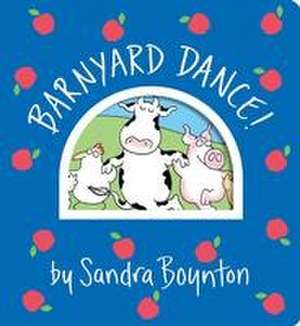 Barnyard Dance! de Sandra Boynton