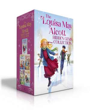 The Louisa May Alcott Hidden Gems Collection (Boxed Set) de Louisa May Alcott