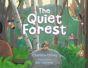 The Quiet Forest de Charlotte Offsay