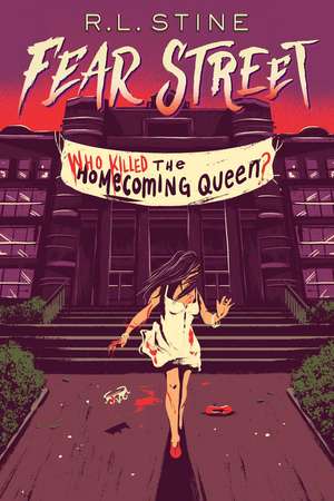 Who Killed the Homecoming Queen? de R. L. Stine