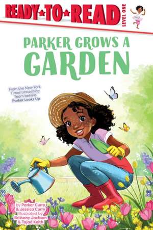 Parker Grows a Garden de Parker Curry