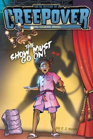 The Show Must Go On! the Graphic Novel de P J Night