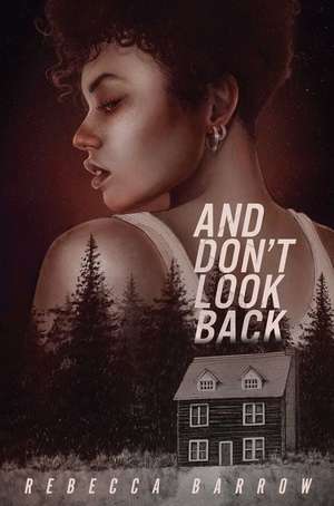 And Don't Look Back de Rebecca Barrow