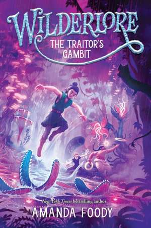 The Traitor's Gambit de Amanda Foody