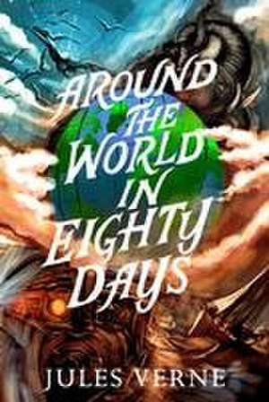 Around the World in Eighty Days de Jules Verne