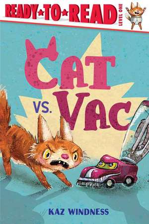 Cat vs. Vac de Kaz Windness