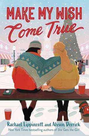 Make My Wish Come True de Rachael Lippincott