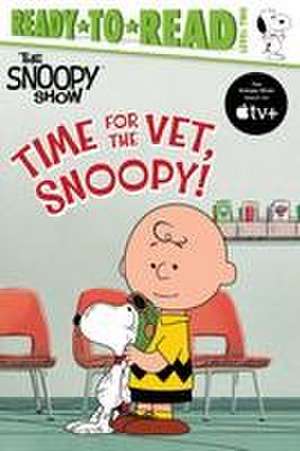 Time for the Vet, Snoopy! de Charles M Schulz