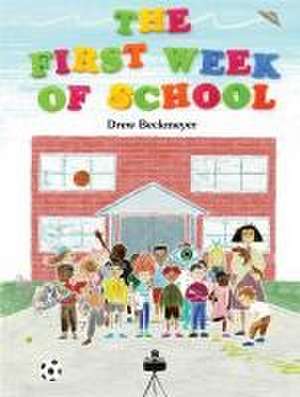 The First Week of School de Drew Beckmeyer