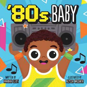 '80s Baby de Hannah Eliot