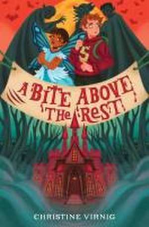 A Bite Above the Rest de Christine Virnig