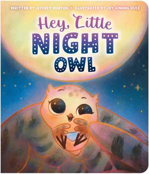 Hey, Little Night Owl de Jeffrey Burton