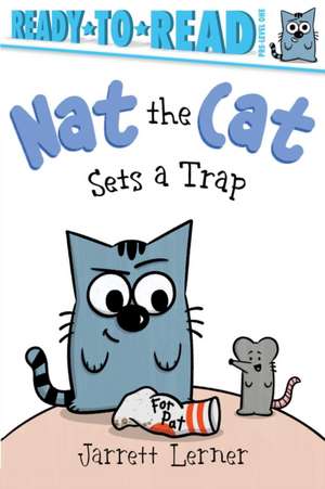 Nat the Cat Sets a Trap de Jarrett Lerner