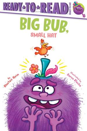 Big Bub, Small Hat de Alastair Heim