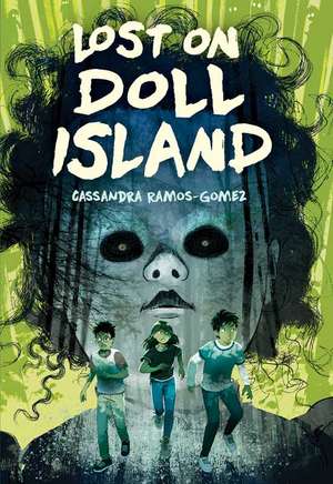 Lost on Doll Island de Cassandra Ramos-Gomez