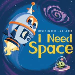 I Need Space de Molly Harris
