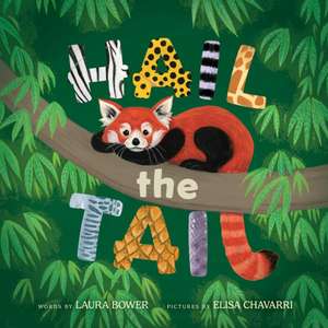 Hail the Tail de Laura Bower