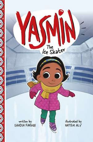 Yasmin the Ice Skater de Saadia Faruqi