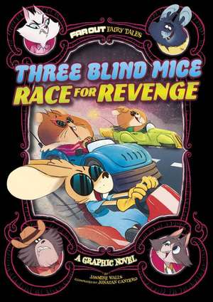 Three Blind Mice Race for Revenge de Jasmine Walls