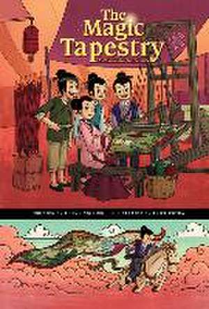 The Magic Tapestry: A Chinese Graphic Folktale de Ailynn Collins