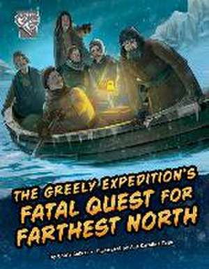 The Greely Expedition's Fatal Quest for Farthest North de Golriz Golkar