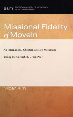 Missional Fidelity of MoveIn de Micah Kim