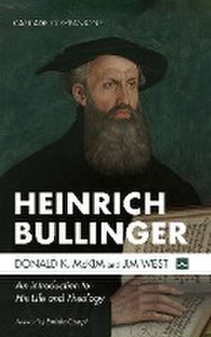 Heinrich Bullinger de Donald K. Mckim