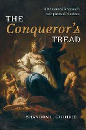 The Conqueror's Tread de Shandon L. Guthrie