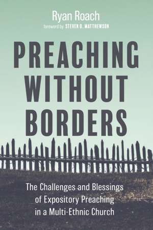 Preaching without Borders de Ryan Roach