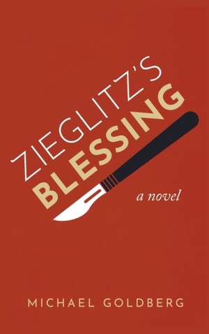 Zieglitz's Blessing de Michael Goldberg