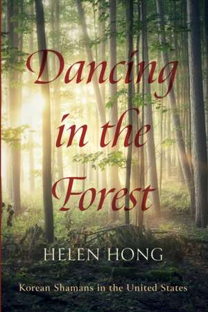 Dancing in the Forest de Helen Hong