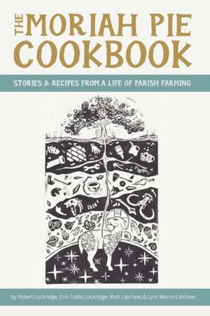 The Moriah Pie Cookbook de Robert Lockridge