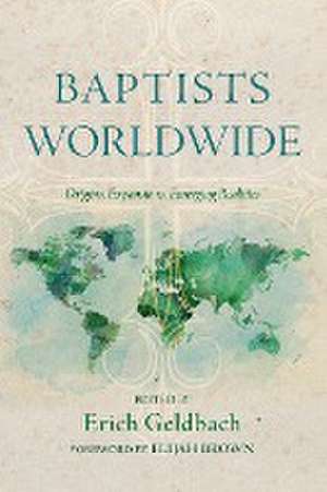 Baptists Worldwide de Erich Geldbach