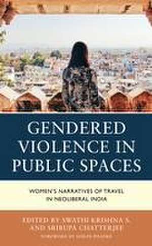 Gendered Violence in Public Spaces de Srirupa Chatterjee