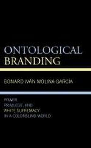 Molina Garcia, B: Ontological Branding de Bonard Ivan Molina Garcia